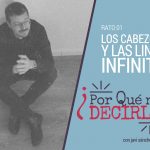 podcast de javi sanchez munera, los cabezones y las lindes infinitas