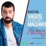 podcast sobre vagos pero no maleantes javi sánchez munera